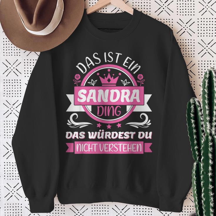 With Sandra Name Tag Das Ist Ein Sandra Ding Sweatshirt Geschenke für alte Frauen