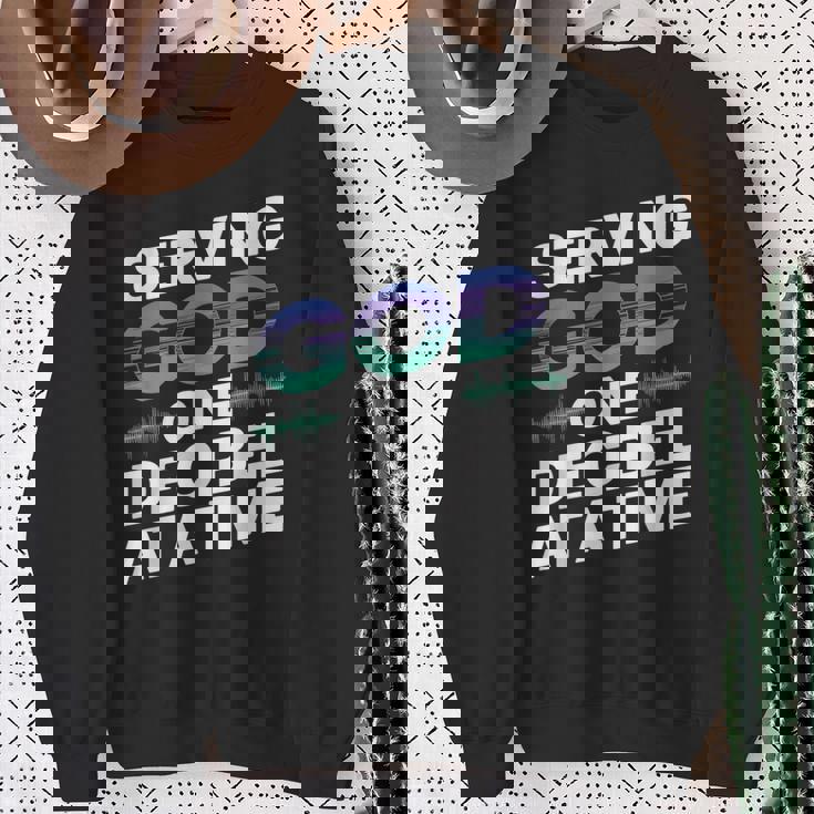 Serving God One Decibel At a Time Church Production Sweatshirt Gifts for Old Women