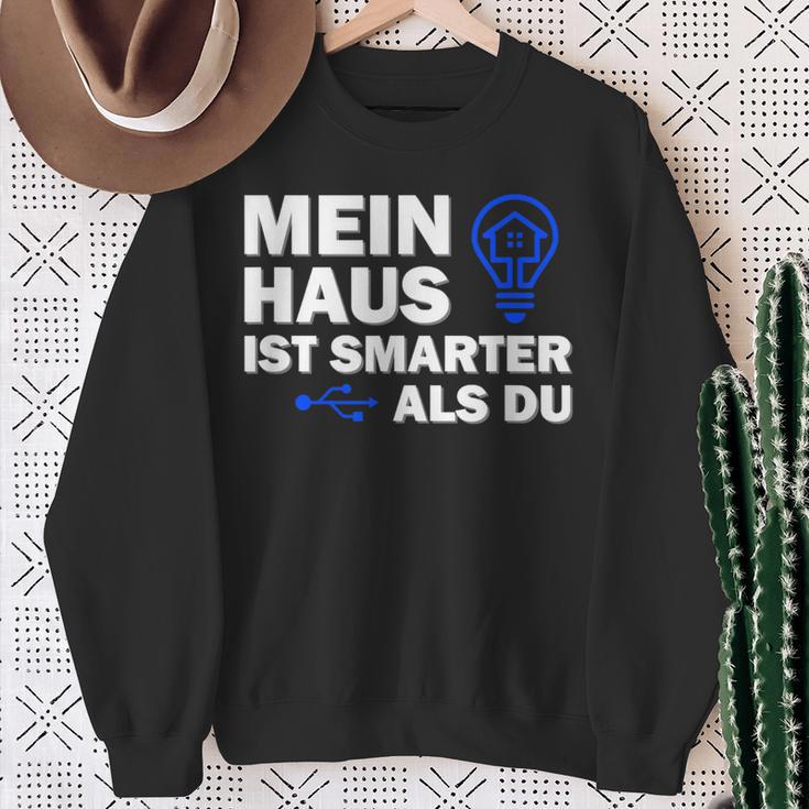 Smart Home Mein Haus Ist Smarter Als Du Sweatshirt Geschenke für alte Frauen