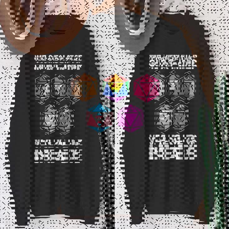 If Someone Attacks A Member We Roll To The Initiative Sweatshirt Geschenke für alte Frauen