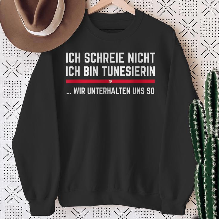 Tunisia Ich Schreie Nicht Ich Bin Tunisierin I Don't Cry Me Sweatshirt Geschenke für alte Frauen