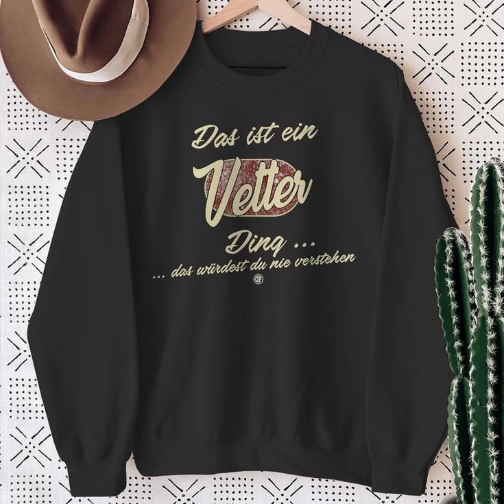 Vetter Das Ist Einetter Ding Sweatshirt Geschenke für alte Frauen