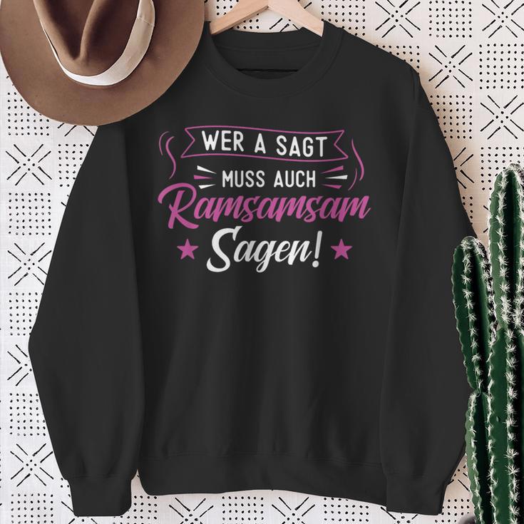 Wer A Sagt Muss Auch Ramsamsam Sagen Erzieherinnen Sweatshirt Geschenke für alte Frauen