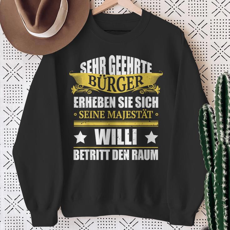 Willi Name Birthday Willi Betritt Den Raum Sweatshirt Geschenke für alte Frauen