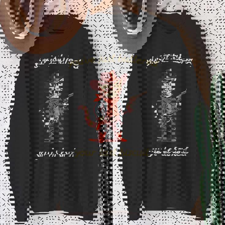 You've Just Buttered Your Last Biscuit Western Cat Cowboy Sweatshirt Gifts for Old Women
