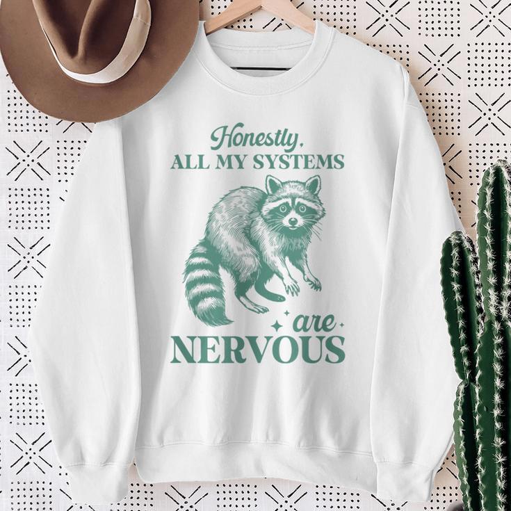 Ehrlich Gesagt Sind Alle Meine Systeme Nervöser Raccoon Sweatshirt Geschenke für alte Frauen