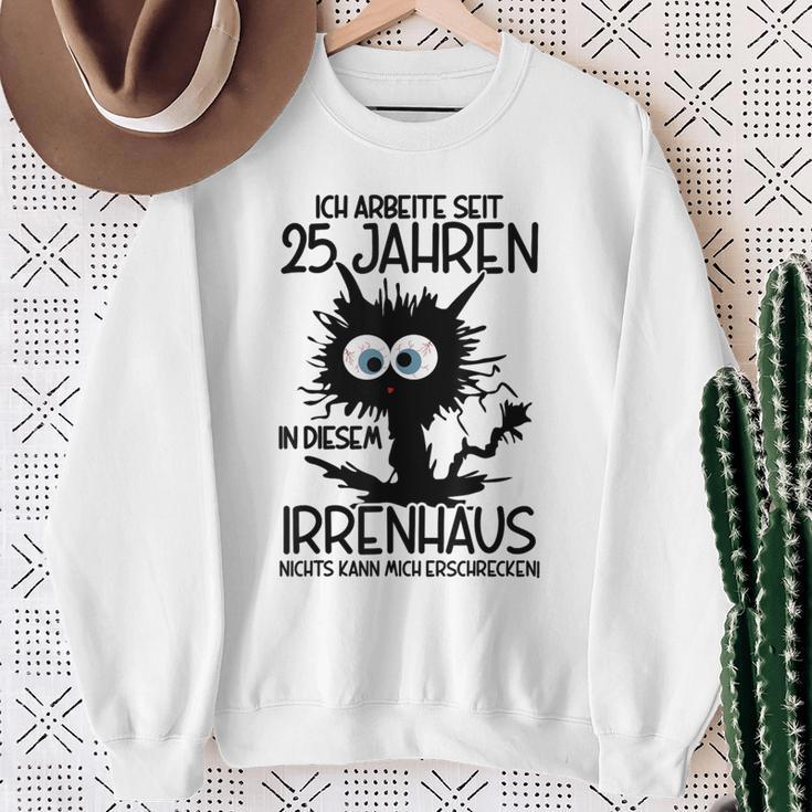 Ich Arbeite Seit 25 Jahren In Diesem Irrenhaus Gray Sweatshirt Geschenke für alte Frauen