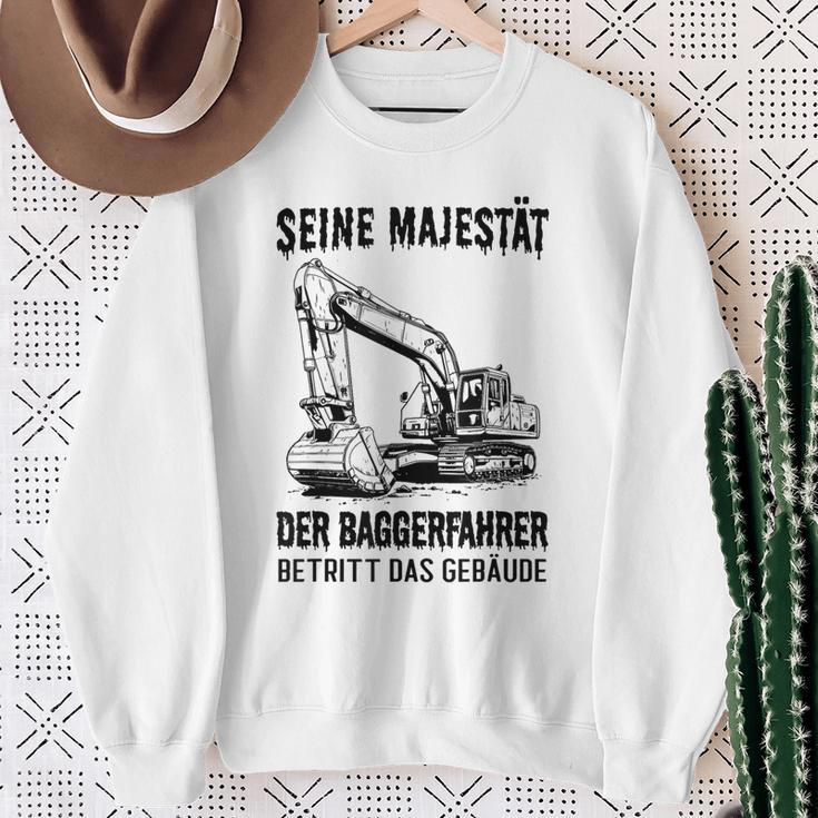 Seine Majestät Der Baggerfahrer Betritt Das Gebäude Gray Sweatshirt Geschenke für alte Frauen