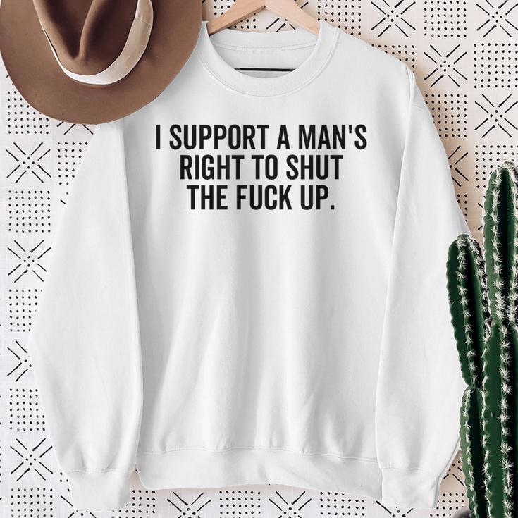 I Support A Man's Right To Hold The Damn Flap Feminist Sweatshirt Geschenke für alte Frauen