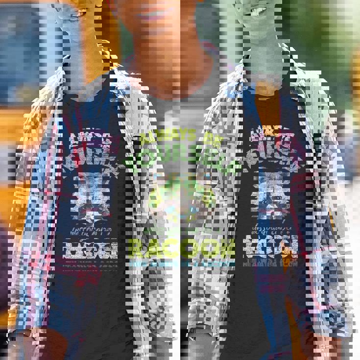 Always Be A Racoon Graphic Youth T-Shirt