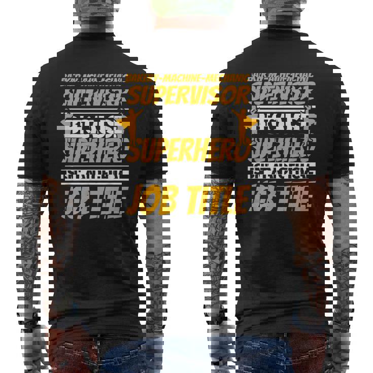 BAKERY-MACHINE-MECHANIC SUPERVISOR Humor Men's Back Print T-Shirt