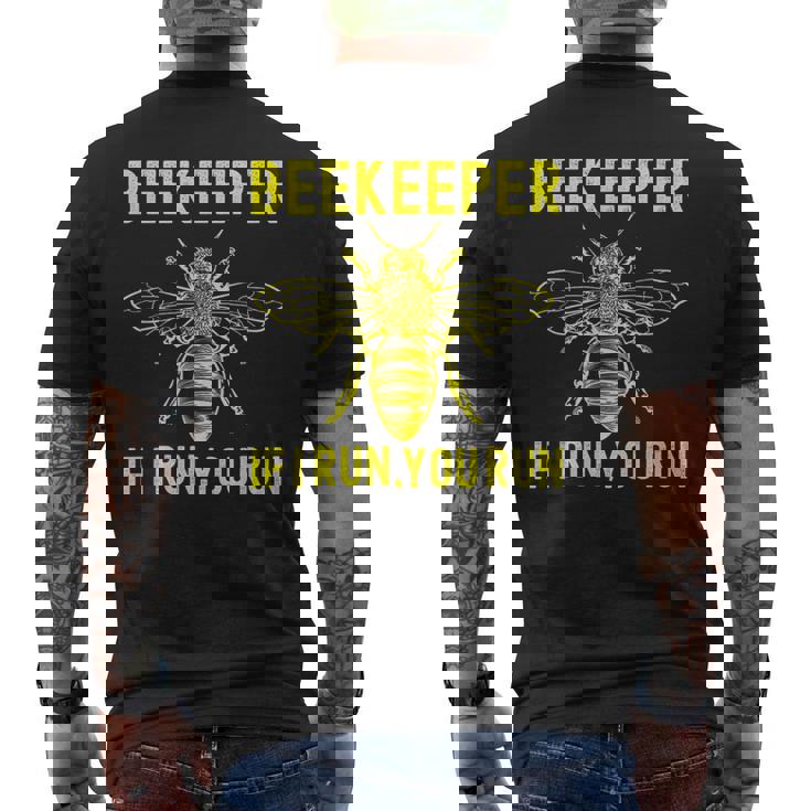 Beekeeper If I Run You Run Apiarist Beekeeping Men's Back Print T-Shirt