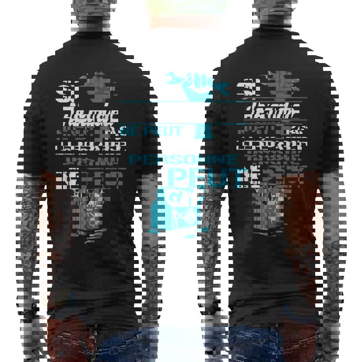 Cadeau Drôle Si Alexandre Ne Peut Pas Le Réparer T-shirt imprimé au dos