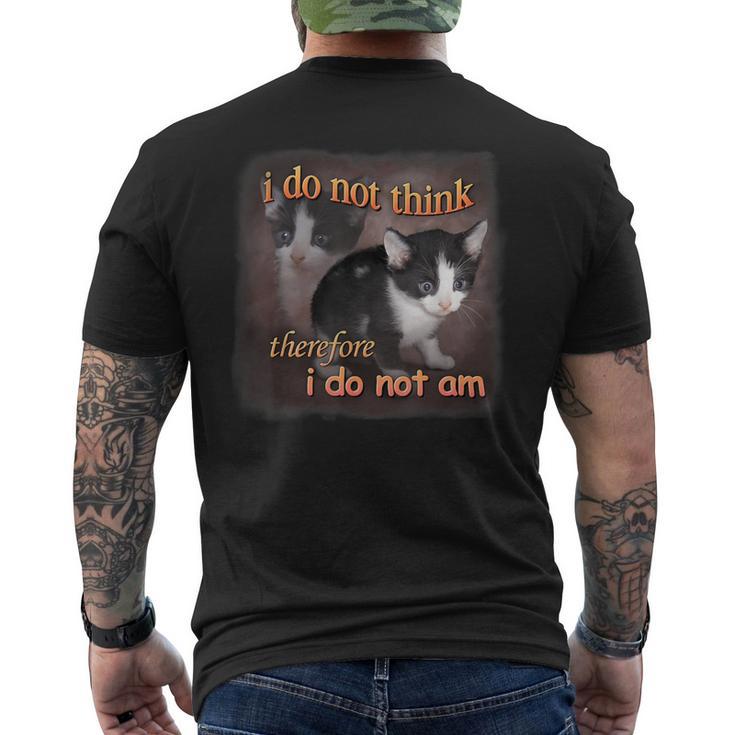 Cat Meme Portrait Ich Denke Nicht Also Bin Ich Nicht Bin Ich Nicht T-Shirt mit Rückendruck