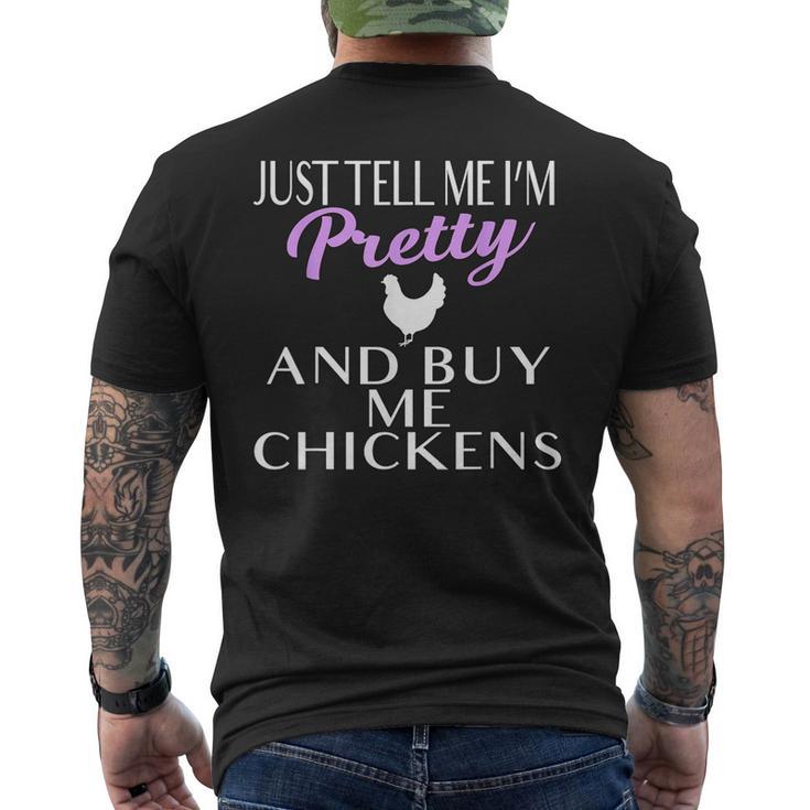 Chicken Lady T Shirt Tell Me I'm Pretty And Buy Me Chickens Men's Back Print T-Shirt