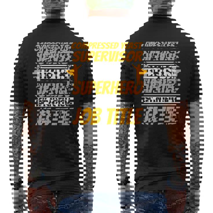 COMPRESSED YEAST SUPERVISOR Humor Men's Back Print T-Shirt