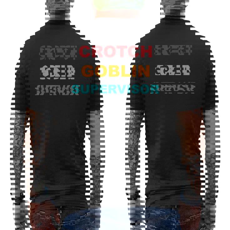 Crotch Goblin Supervisor Retro Apparel Men's Back Print T-Shirt