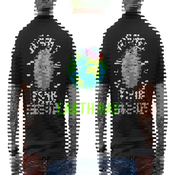 Cute Earth Day Go Planet It's Your Earth Day Earth Day Men's T-shirt Back Print