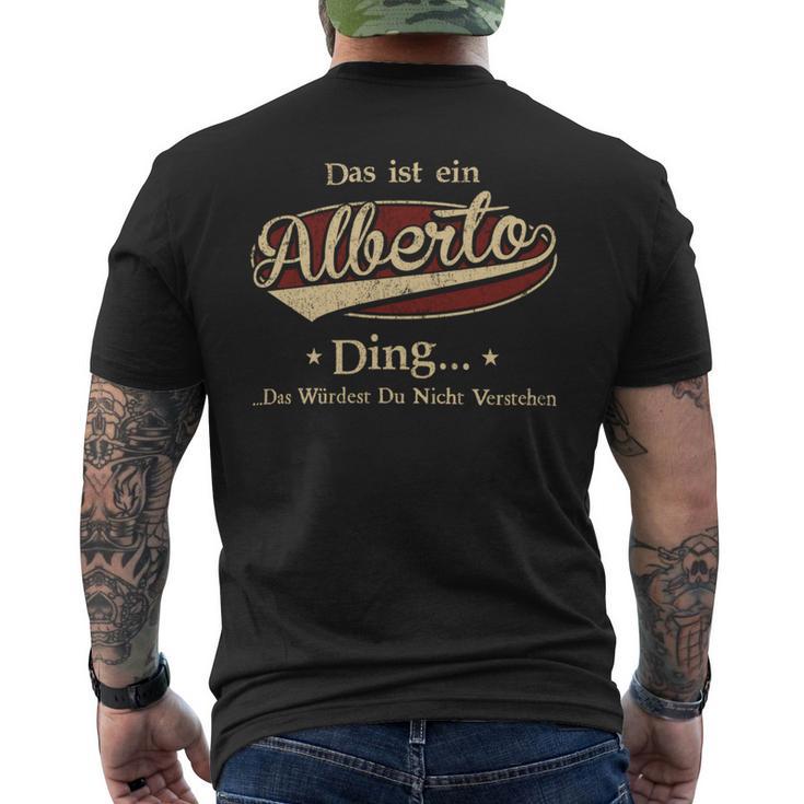 Das Ist Ein Alberto Ding Das Würdest Du Nicht Verstehen Alberto Name T-Shirt mit Rückendruck