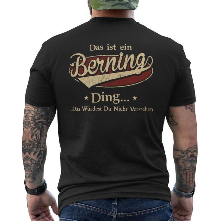 Das Ist Ein Berning Ding Das Würdest Du Nicht Verstehen Berning Name T-Shirt mit Rückendruck