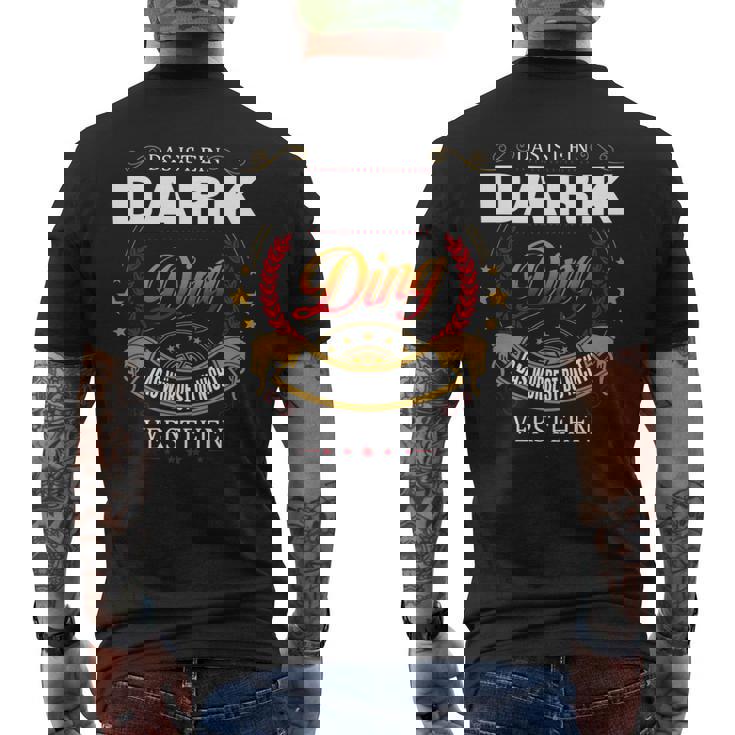 Das Ist Ein Dark Ding Das Würdest Du Nicht Verstehen Dark Name T-Shirt mit Rückendruck