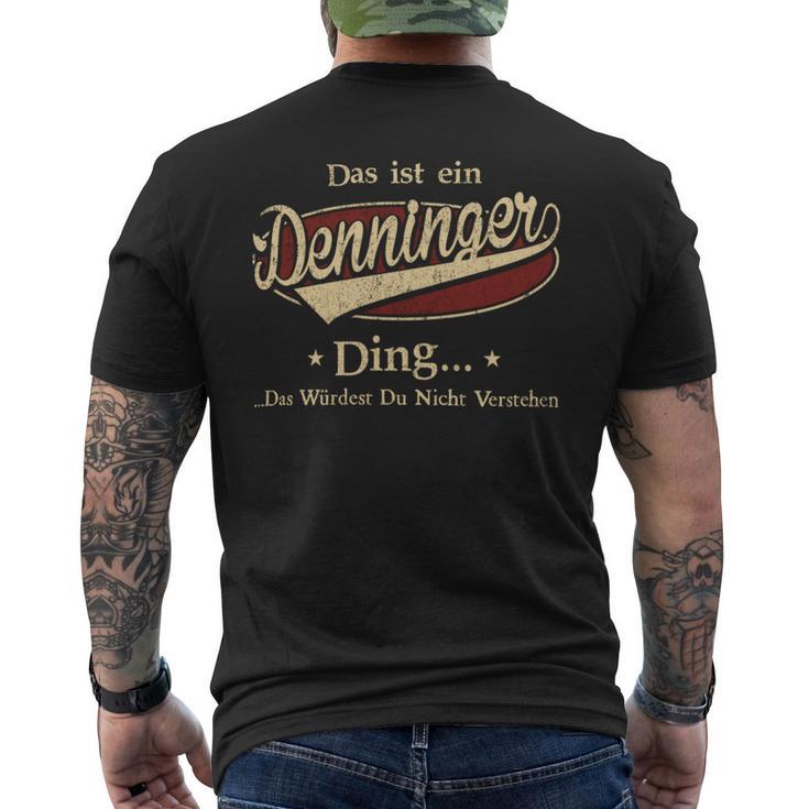 Das Ist Ein Denninger Ding Das Würdest Du Nicht Verstehen Denninger Name T-Shirt mit Rückendruck