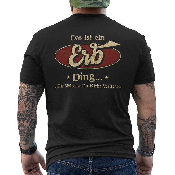 Das Ist Ein Erb Ding Das Würdest Du Nicht Verstehen Erb Name T-Shirt mit Rückendruck