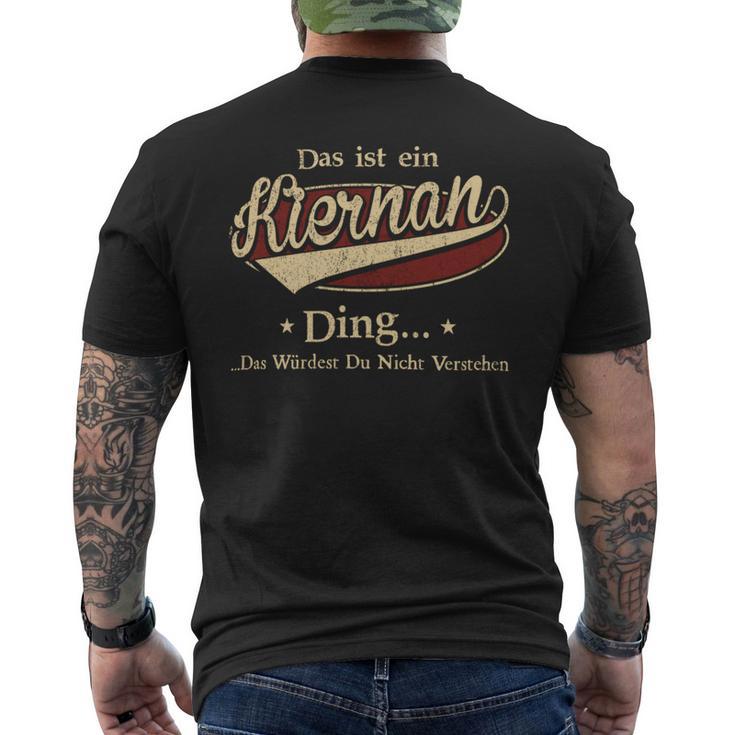 Das Ist Ein Kiernan Ding Das Würdest Du Nicht Verstehen Kiernan Name T-Shirt mit Rückendruck