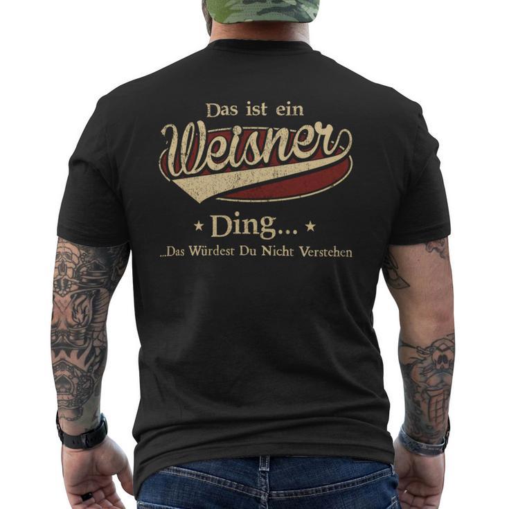 Das Ist Ein Weisner Ding Das Würdest Du Nicht Verstehen Weisner Name T-Shirt mit Rückendruck