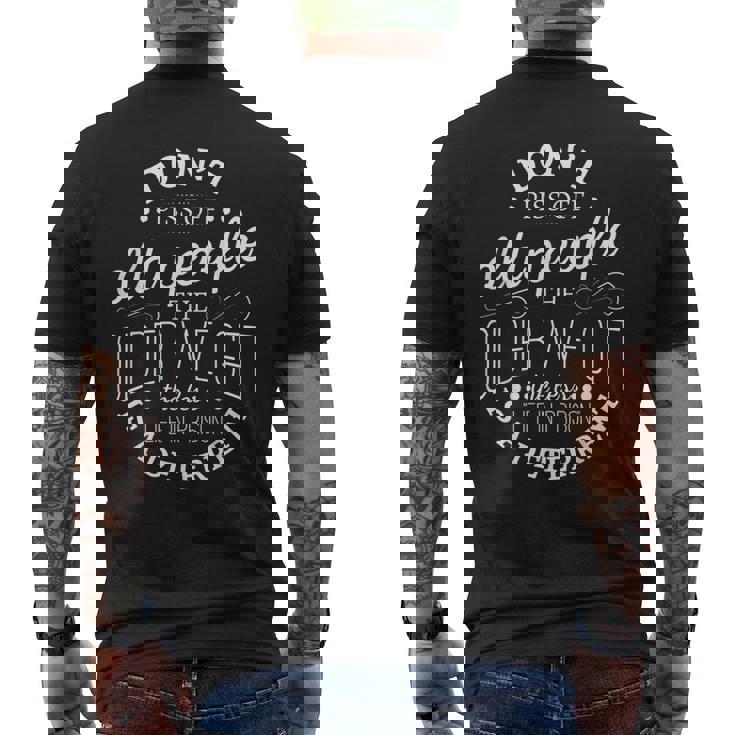 Don't Piss Off Old People The Older i Get The Less Life In Men's Back Print T-Shirt