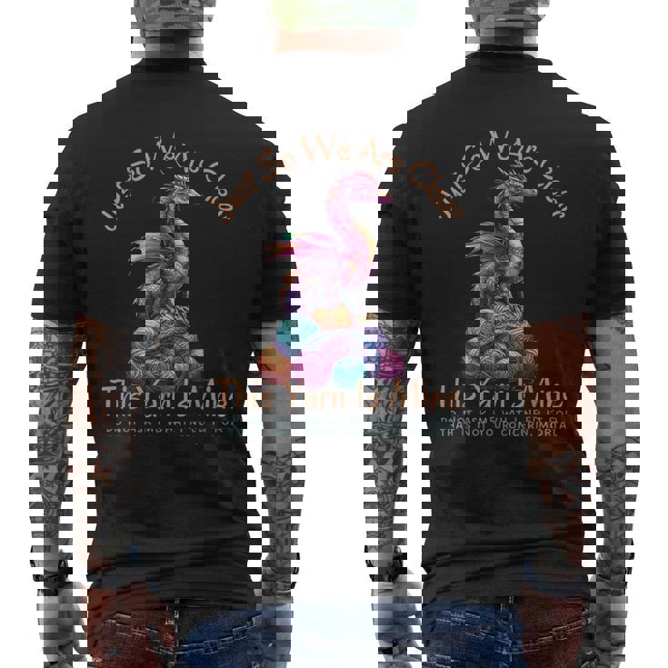 Dragon Colorful Yarn Eggs Just So We Are Clear Yarn Is Mine Men's T-shirt Back Print