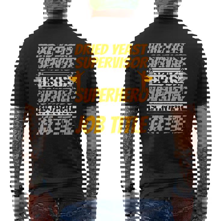 DRIED YEAST SUPERVISOR Humor Men's Back Print T-Shirt