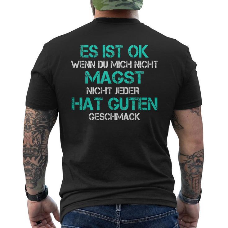 Es Ist Ok Wenn Du Mich Nicht Magst T-Shirt mit Rückendruck