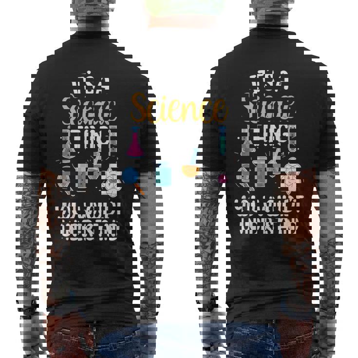 Es Una Cosa De La Ciencia No Lo Entenderías Científico Camiseta Hombre Estampado Espalda