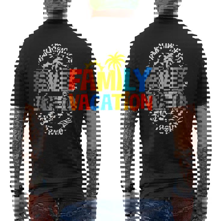 Family Vacation 2025 Making Memories Together Matching Group Men's T-shirt Back Print