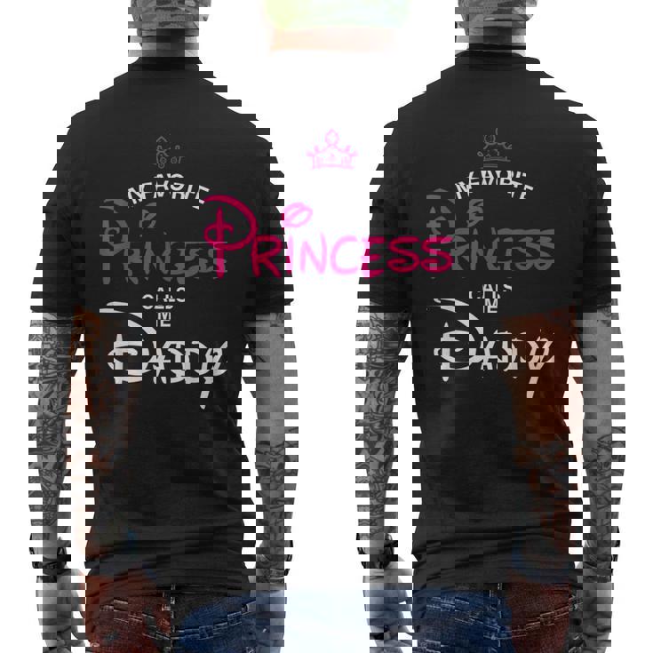 My Favorite Princess Calls Me Daddy Daughter Fathers Day Men Men's T-shirt Back Print