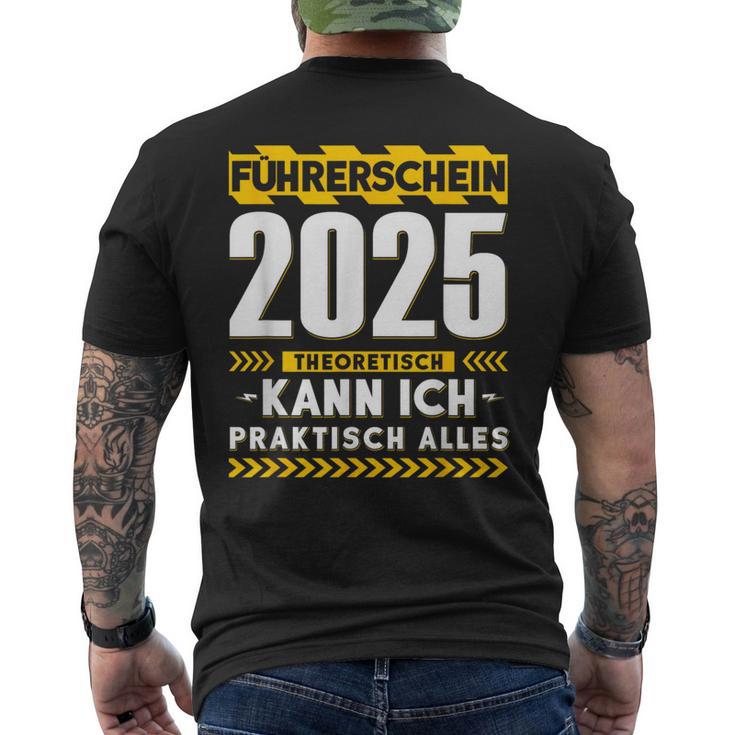 Führerschein 2025 Theoretisch Kann Ich Praktisch Alles Auto T-Shirt mit Rückendruck