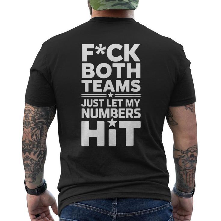 Fuck Both Teams Just Let My Numbers Hit Football Men's T-shirt