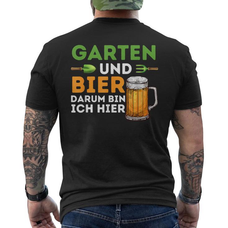 Garten Und Bier Darum Bin Ich Hier Gärtner Hobbygärtner T-Shirt mit Rückendruck