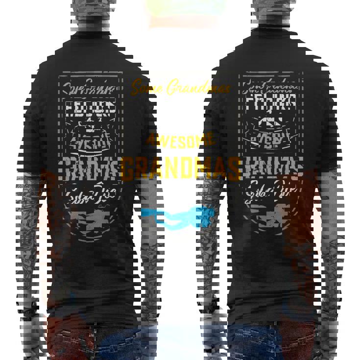 Some Grandmas Feed Ducks Awesome Grandmas Scuba Dive Men's Back Print T-Shirt