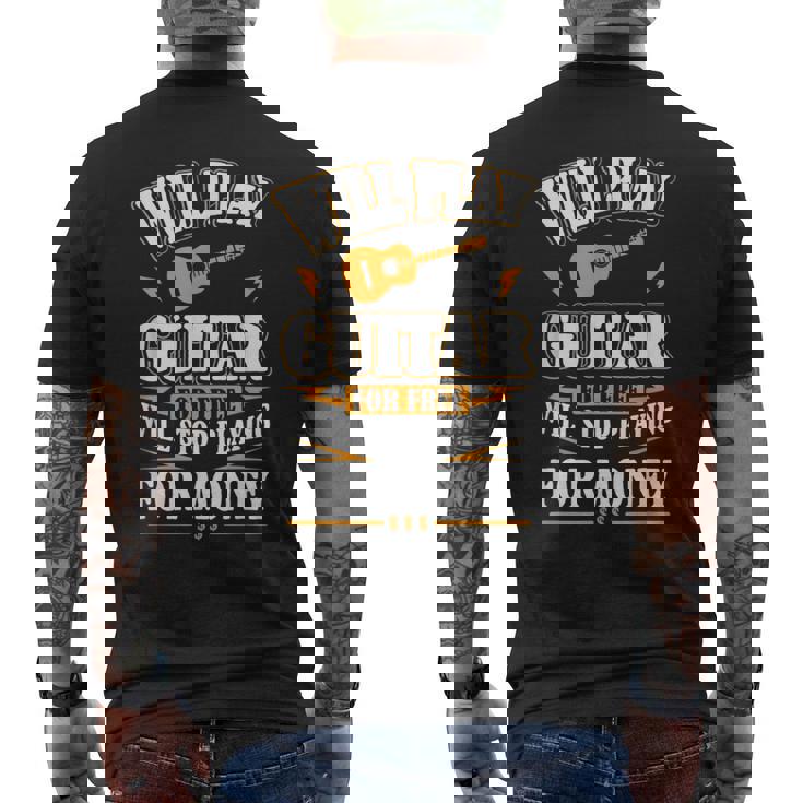 Guitar Will Play For Free Men's T-shirt Back Print
