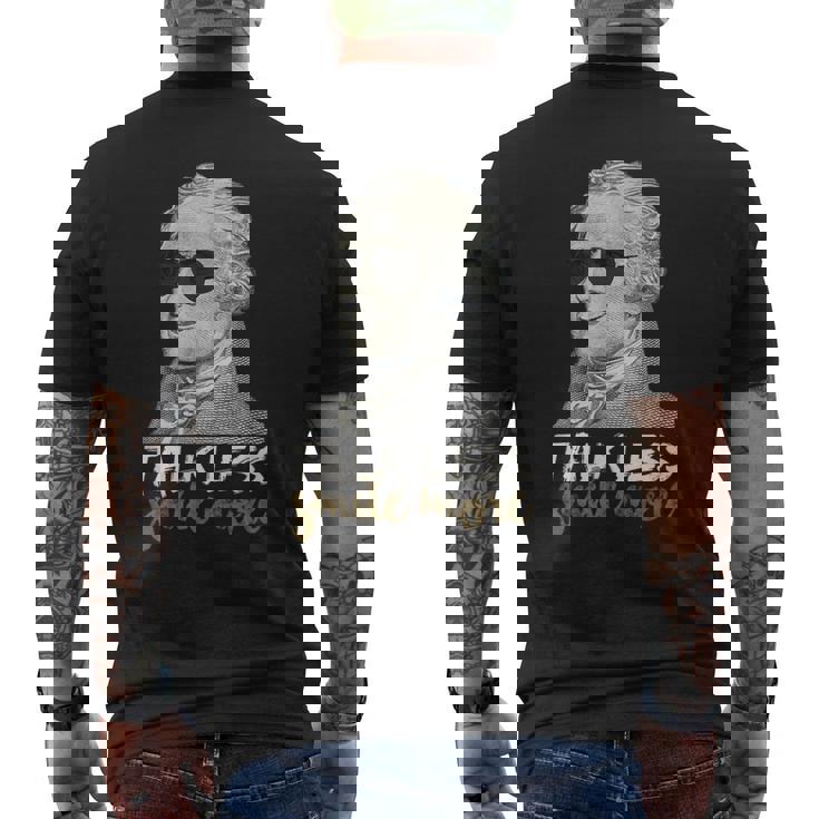 Hamilton T Shirt Talk Less Smile More Creative-01 Men's Back Print T-Shirt