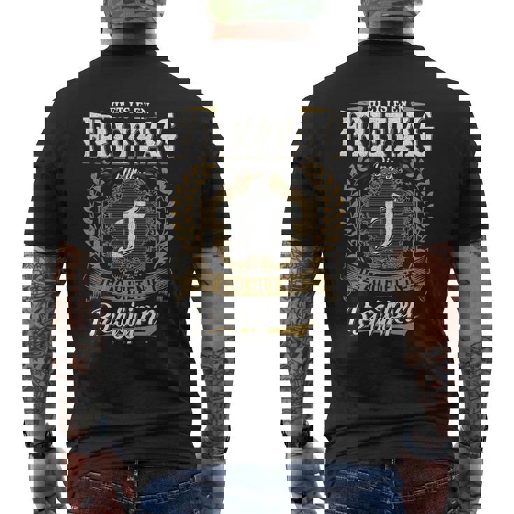 Het Is Een Freitag Ding Je Zou Het Niet Begrijpen Freitag Naam T-Shirt mit Rückendruck