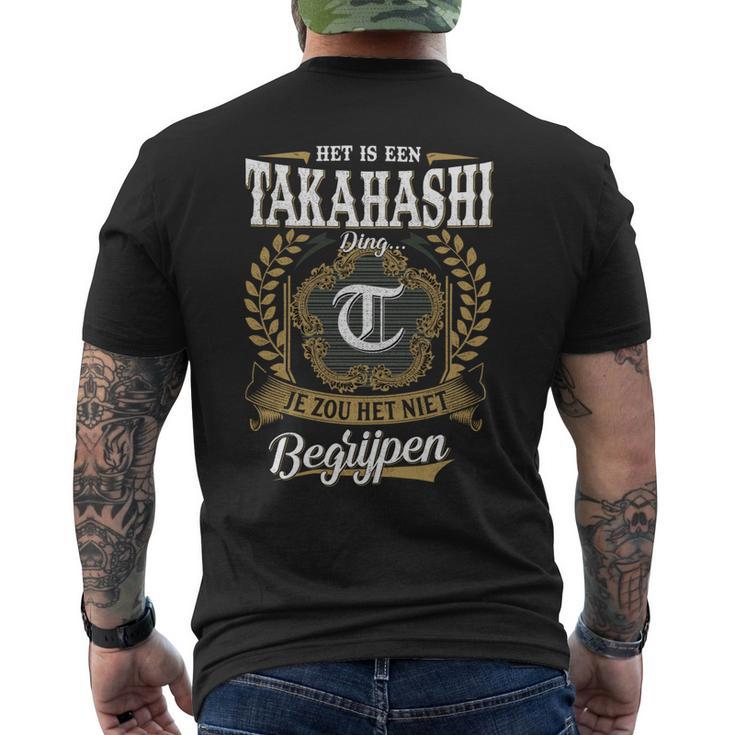 Het Is Een Takahashi Ding Je Zou Het Niet Begrijpen Takahashi Naam T-Shirt mit Rückendruck