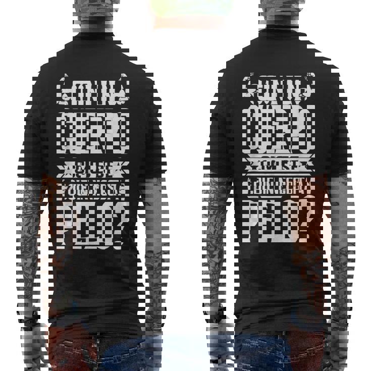 Hombre Con Un Cuerpo Como Este Quien Necesita Pelo Divertido Camiseta Hombre Estampado Espalda