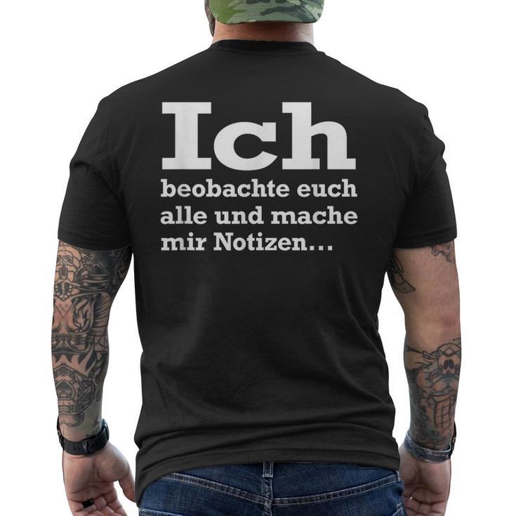 Ich Beobachte Euch Alle Und Mache Mir Notes Observer T-Shirt mit Rückendruck