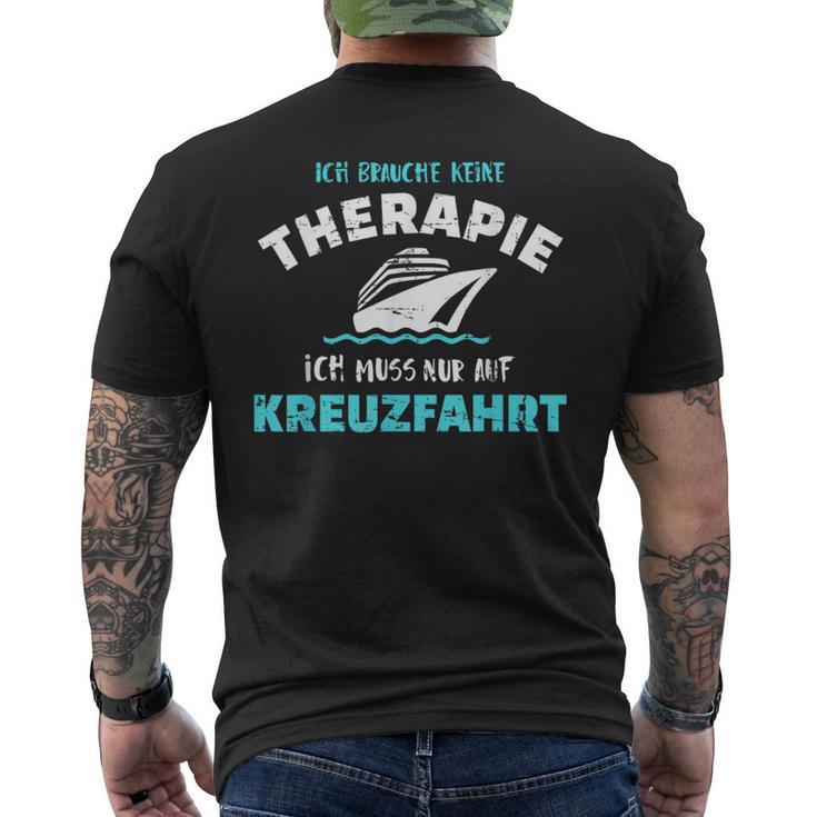 Ich Brauche Keine Therapie Ich Muss Nur Auf Kreuzfahrt T-Shirt mit Rückendruck