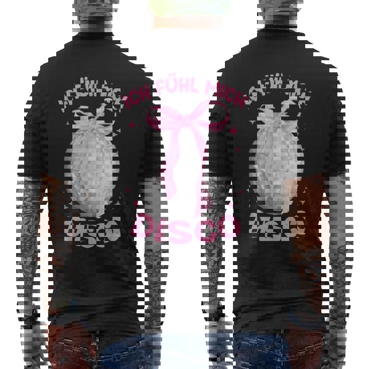 Ich Fühl Mich Disco Party T-Shirt mit Rückendruck