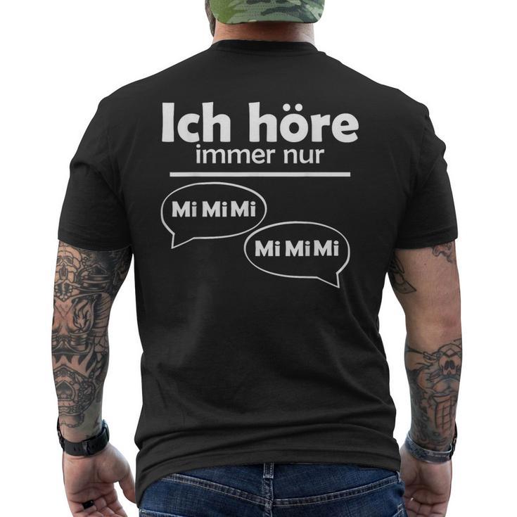 Ich Hörre Immer Nur Mi T-Shirt mit Rückendruck