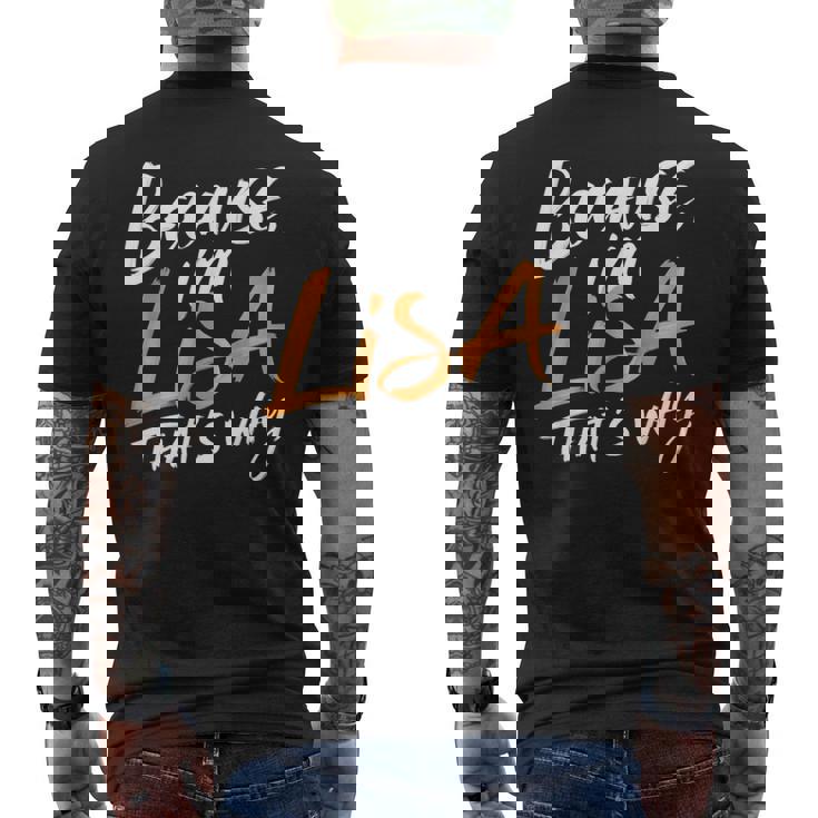 Because I'm Lisa That's Why Men's T-shirt Back Print
